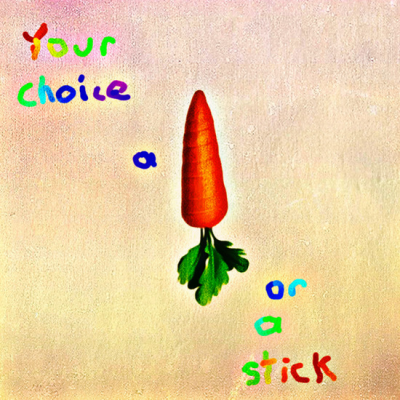 Your Choice A Carrot Or A Stick | Alex Echo image
